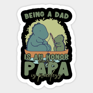 Father's Day Being a Dad is an Honor Papa is Priceless Daddy Sticker